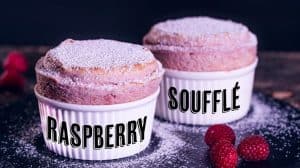 How To Make Raspberry Soufflé 