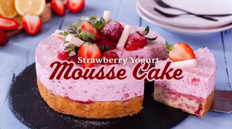 How to Make Strawberry Yogurt Mousse Cake