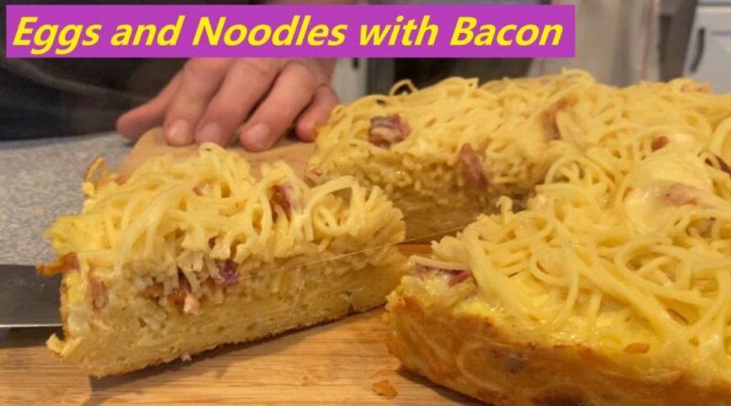 How to cook eggs and noodles with bacon