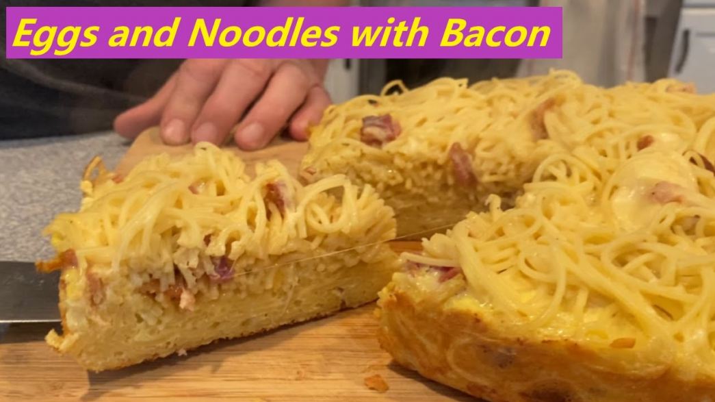 How to cook eggs and noodles with bacon